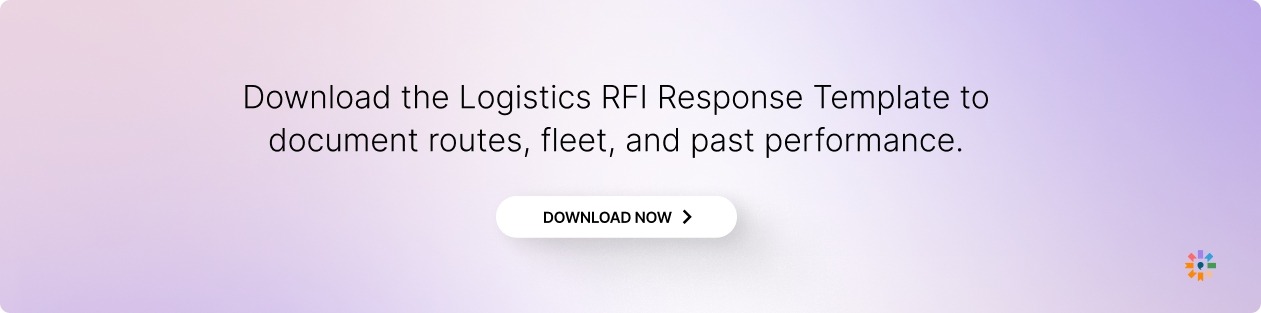 The Logistics RFI Response Template to document routes, fleet, and past performance.