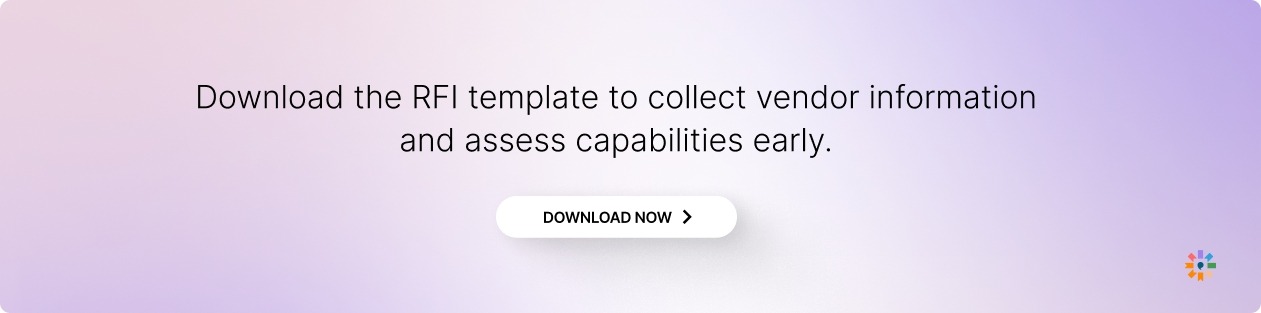 The RFI template to collect vendor information and assess capabilities early.