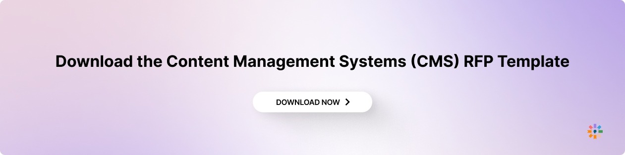 The Content Management Systems (CMS) RFP Template