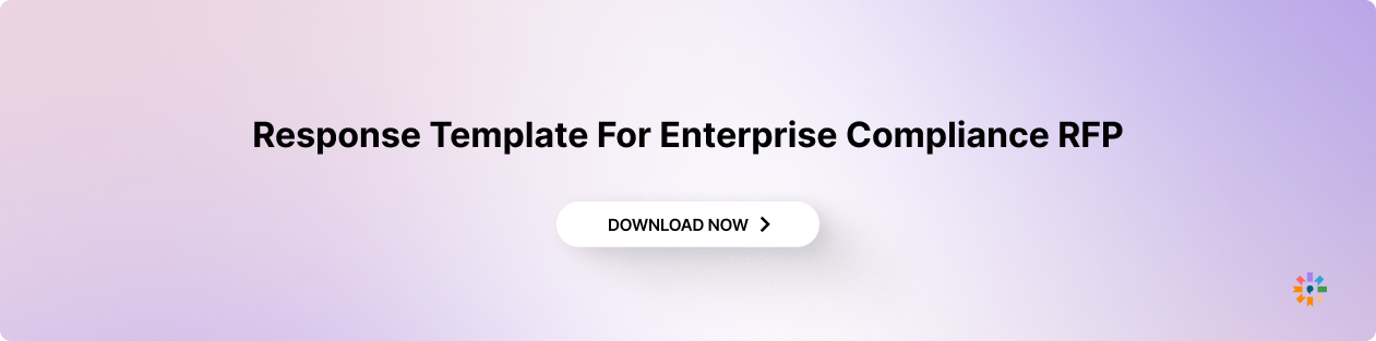 Response Template For Enterprise Compliance RFP