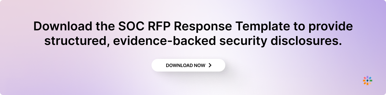 SOC RFP Response Template to provide structured, evidence-backed security disclosures.