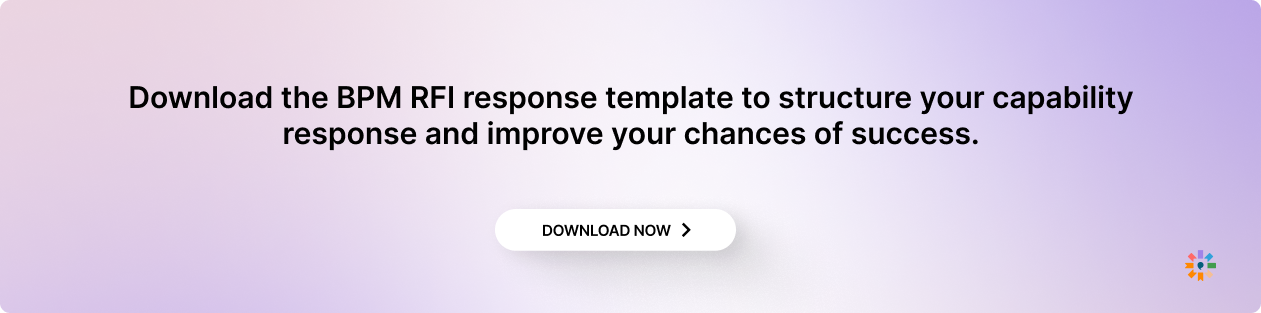 BPM RFI response template to structure your capability response and improve your chances of success.