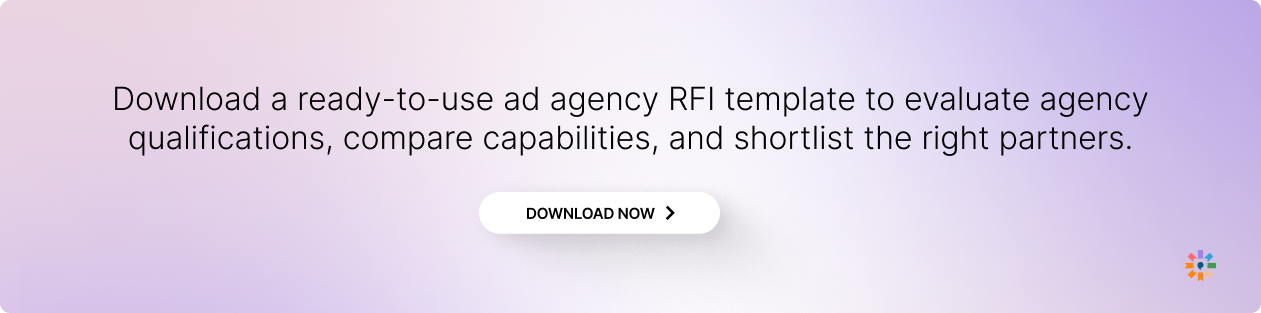 Download ad agency RFI template to compare and shortlist agencies.