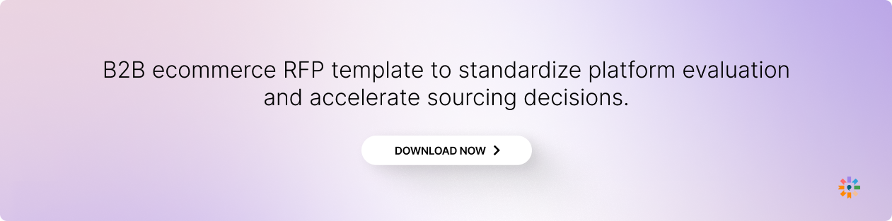 B2B ecommerce RFP template to standardize platform evaluation and accelerate sourcing decisions.
