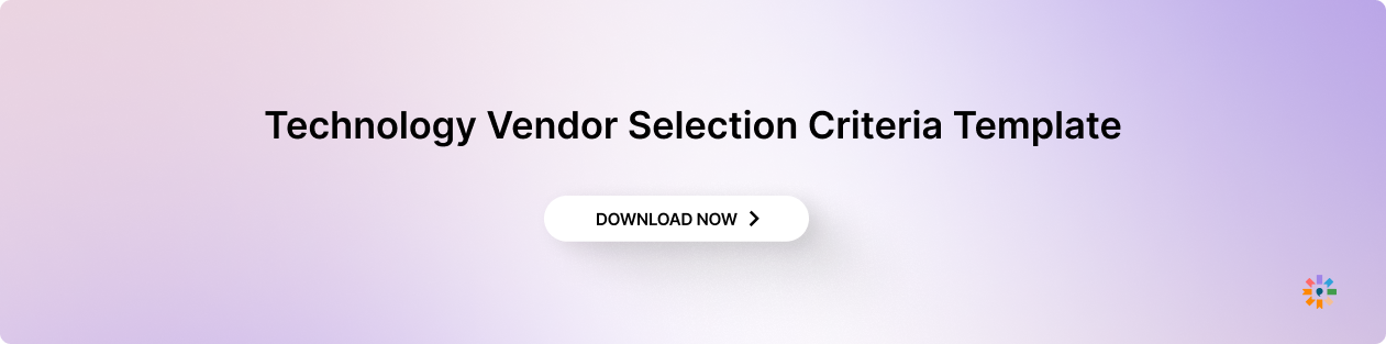 Technology Vendor Selection Criteria Template