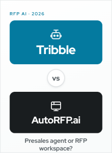 Tribble vs AutoRFP (2026): Which AI-Native RFP Tool Fits Your Team?