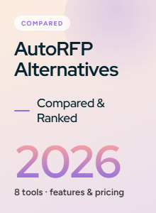 Top AutoRFP Alternatives & Competitors For 2026
