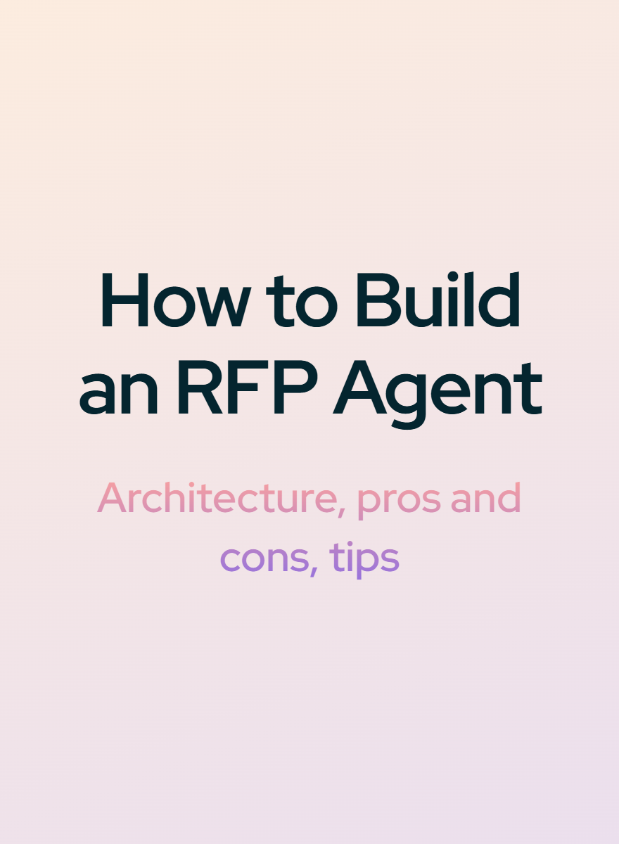 How to Build an AI RFP Agent: Architecture, Components, and Six Ways to Build