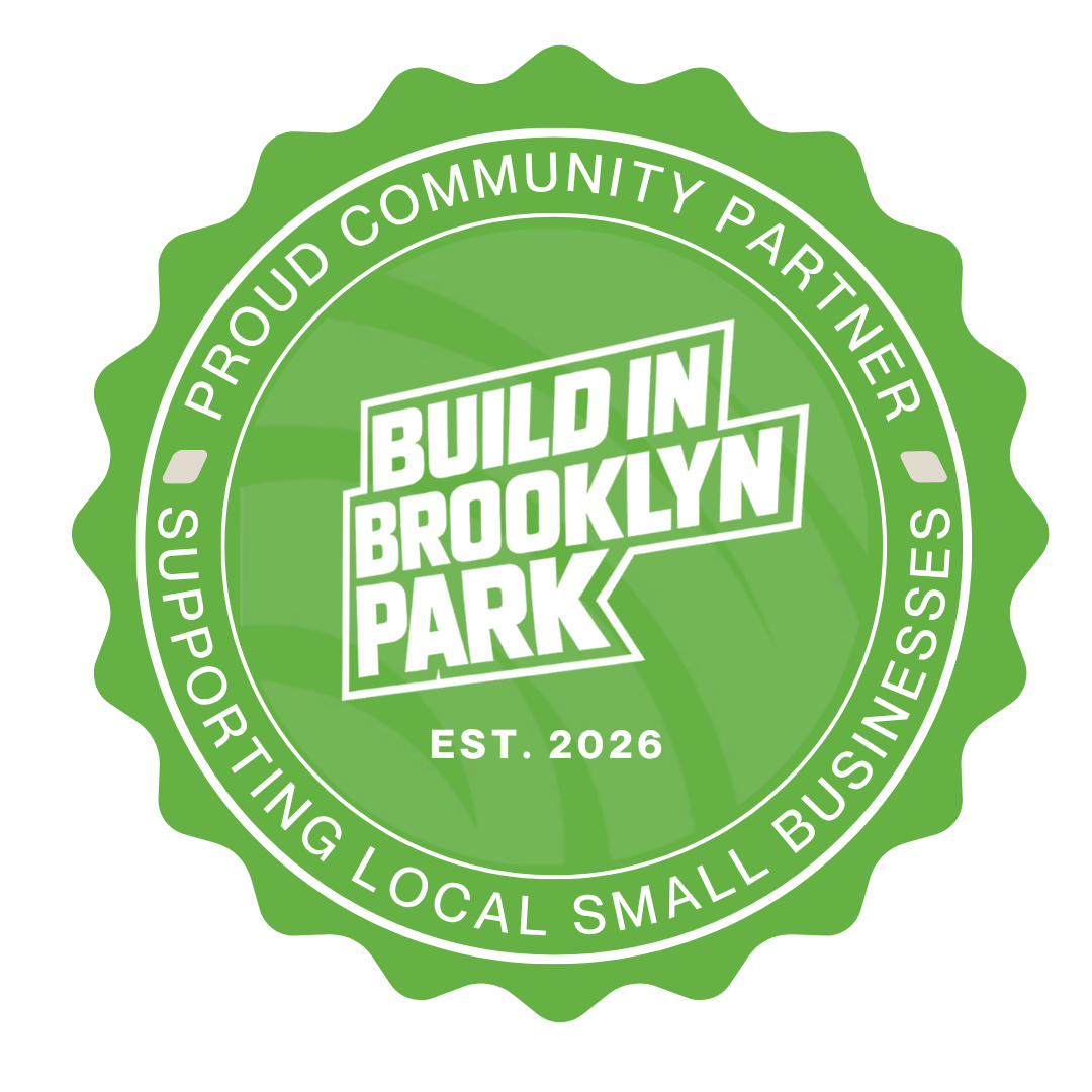 Proud Community Partner — Build in Brooklyn Park, supporting local small businesses. Est. 2026