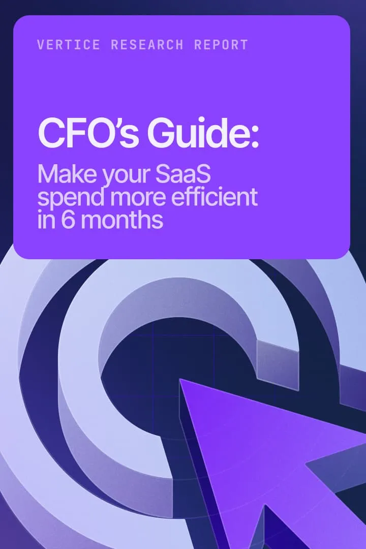 CFO Guide: Make Your SaaS Spend More Efficient in 6 Months