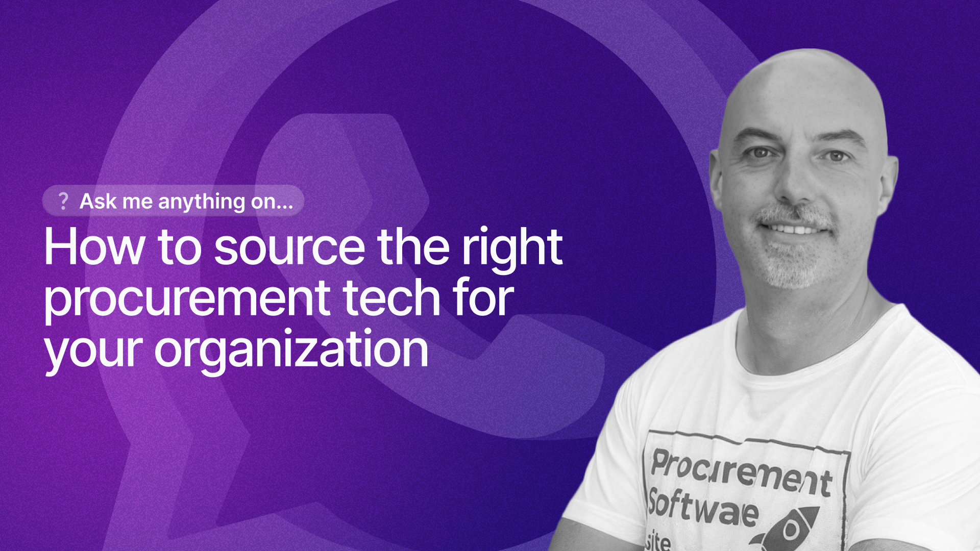 Insights from a recent Ask Me Anything session in the Vertice WhatsApp Community for Procurement Leaders with James Meads