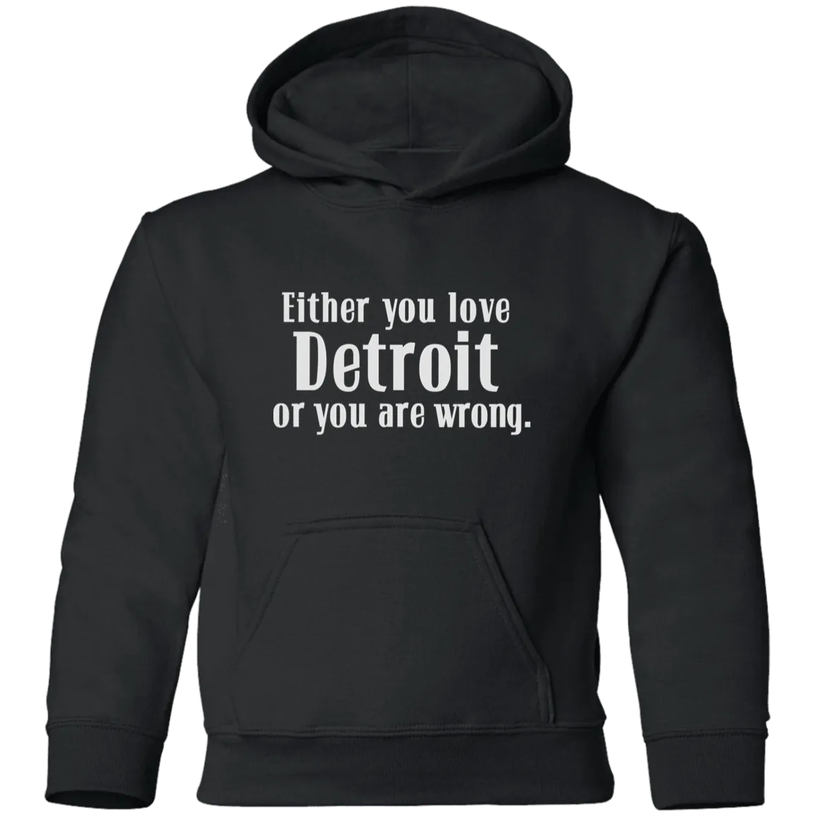 Either You Love Detrot or You Are Wrong Kids Unisex Classic Hoodie
