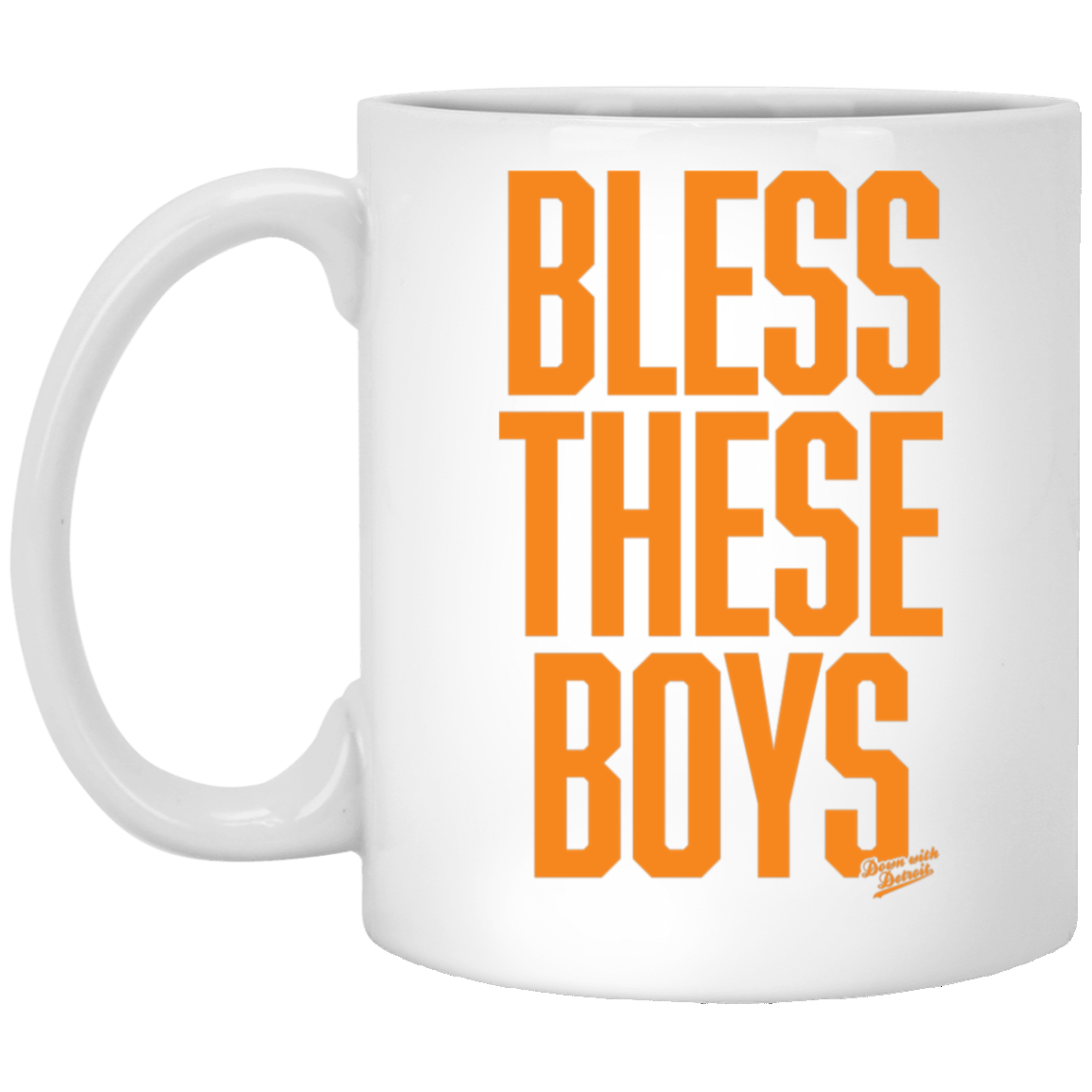 Bless These Boys - Block Font - Orange White Mug