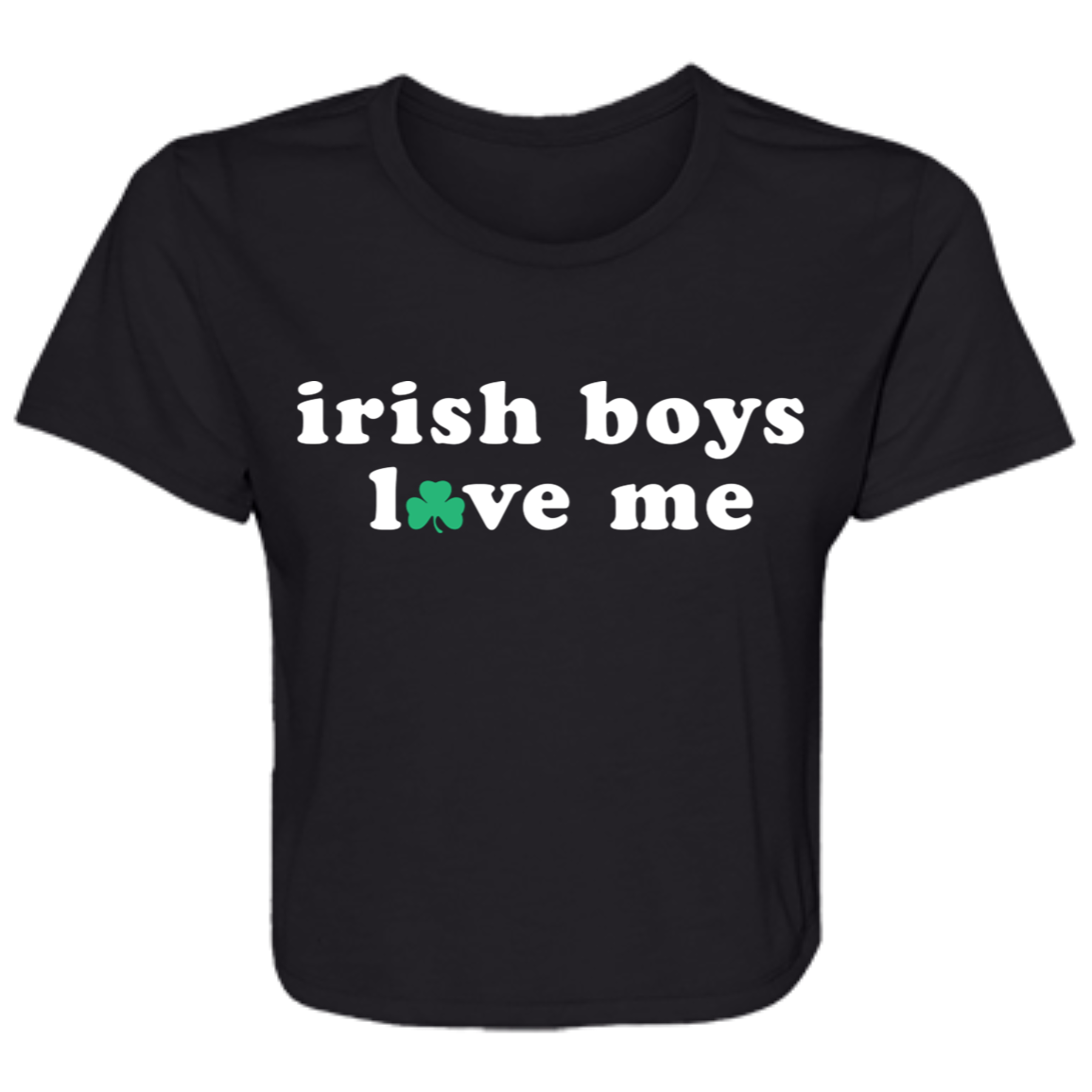 Irish Boys Love Me - White Flowy Cropped Tee
