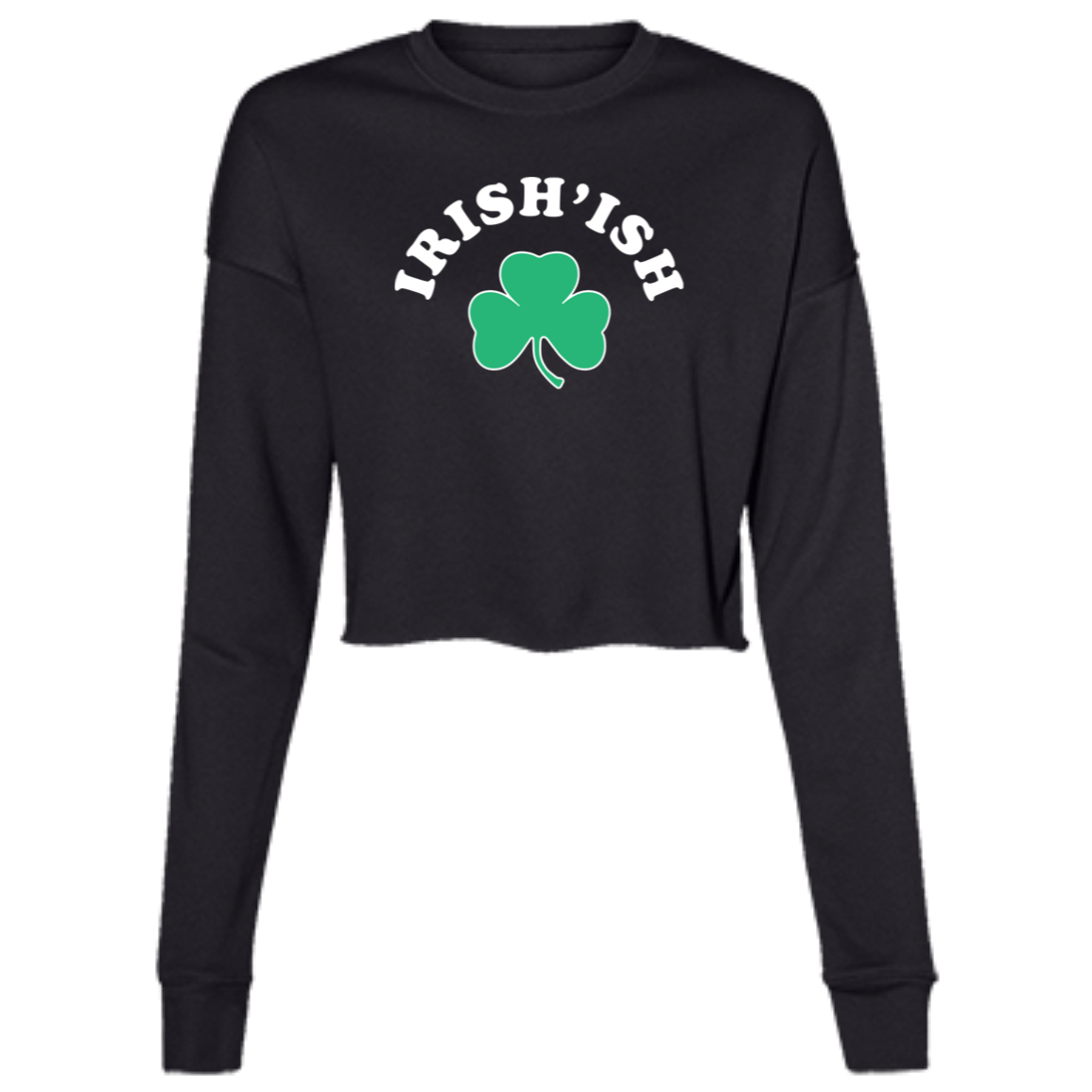 Irish-ish - White Women's Cropped Crewneck Sweatshirt