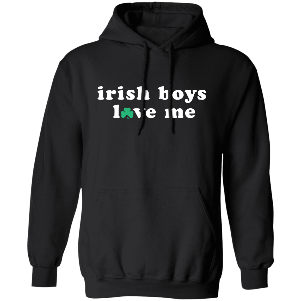 Irish Boys Love Me - White Classic Unisex Hoodie