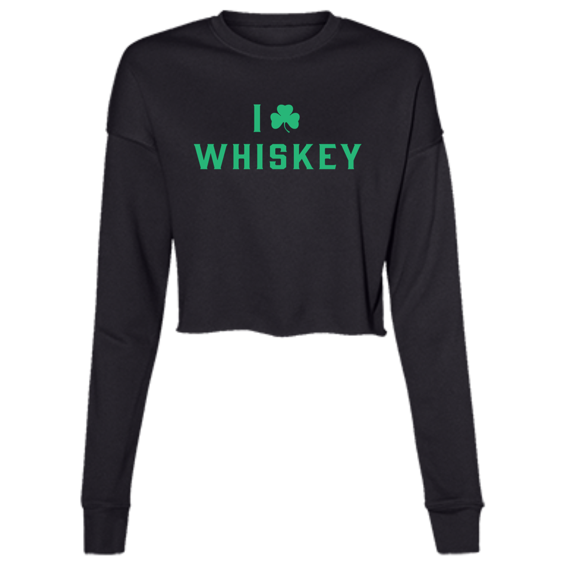 I Love Whiskey - Green Women's Cropped Crewneck Sweatshirt