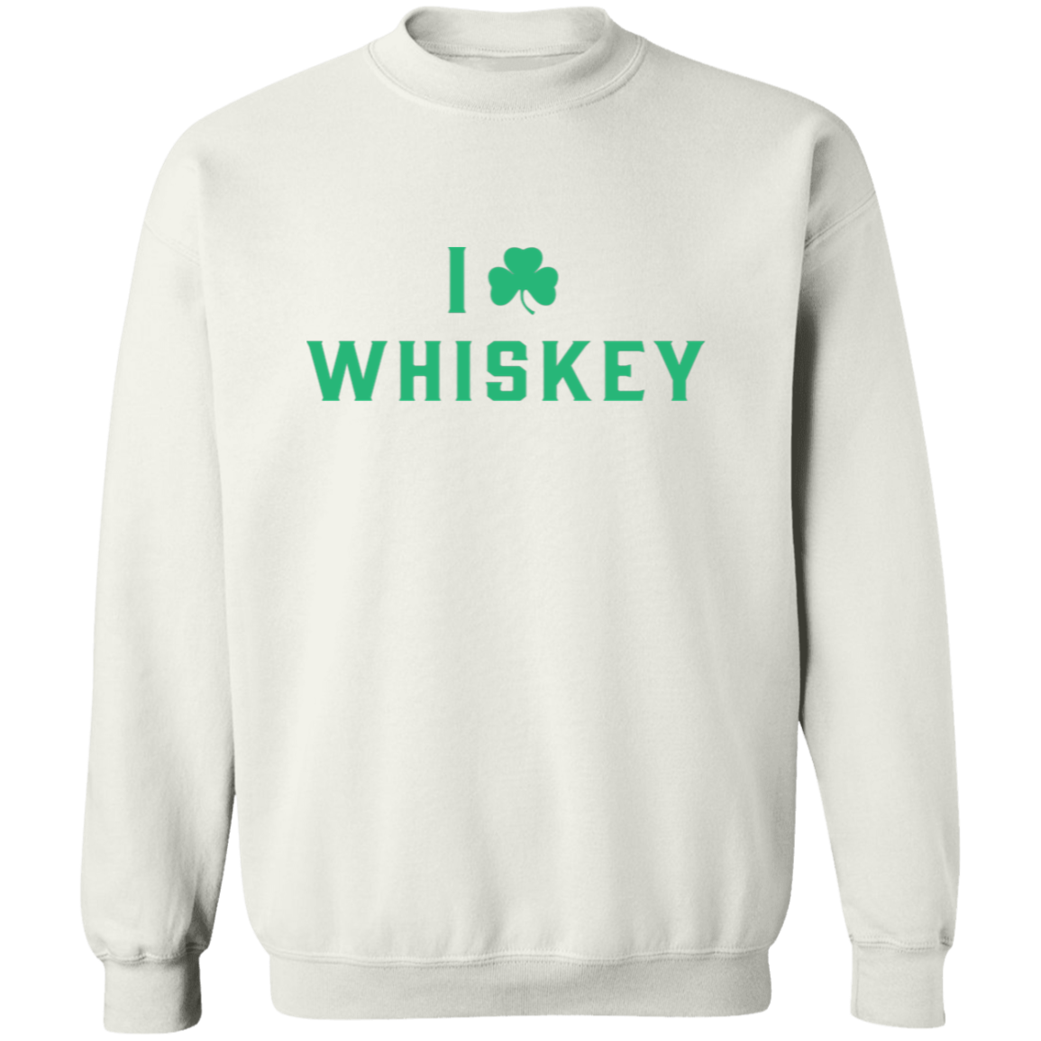 I Love Whiskey - Green Classic Crewneck Sweatshirt
