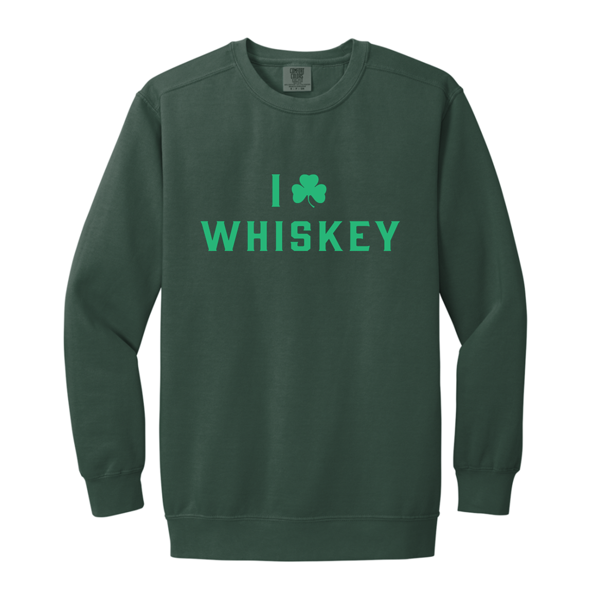 I Love Whiskey - Green Vintage Wash Crewneck Sweatshirt
