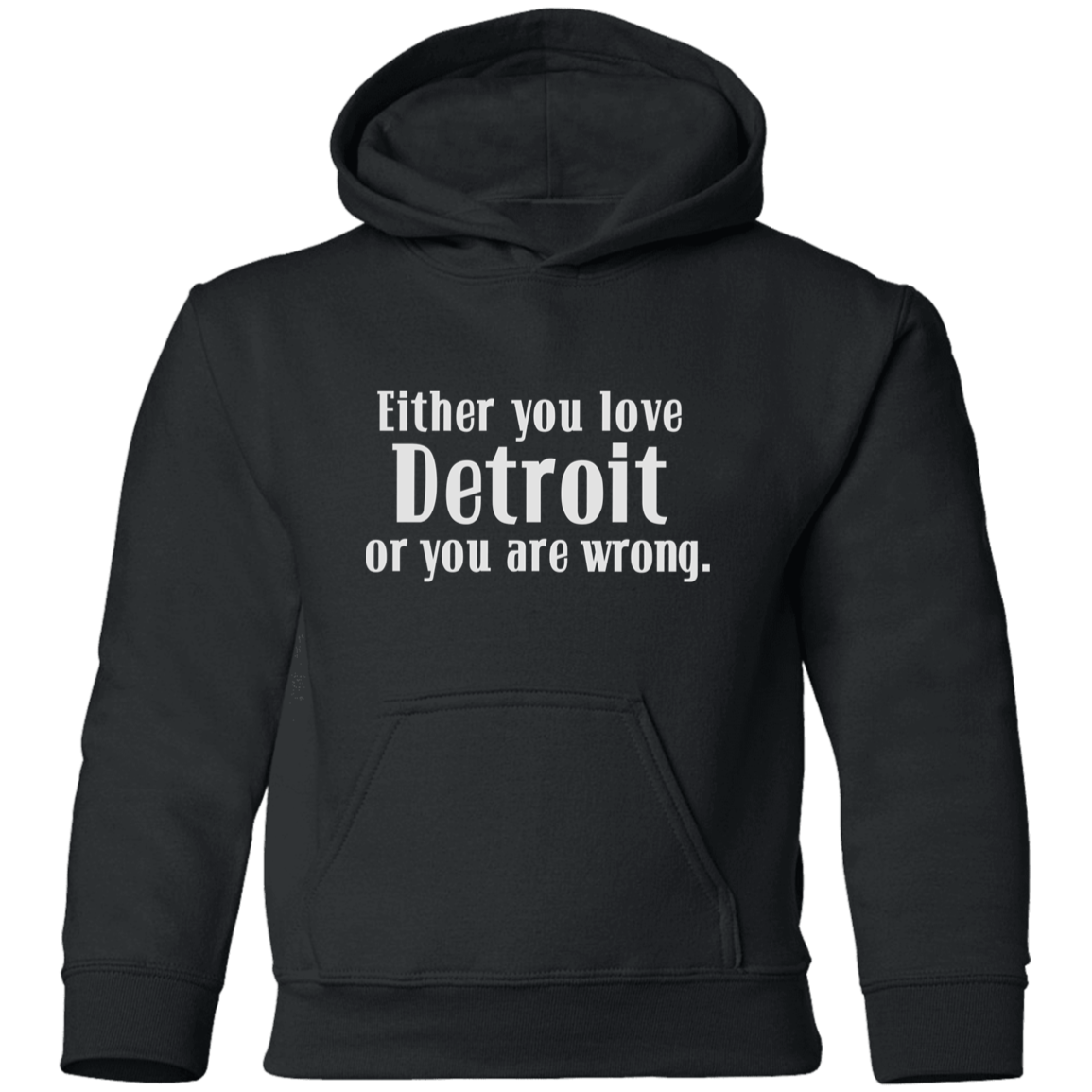 Either You Love Detrot or You Are Wrong Kids Unisex Classic Hoodie