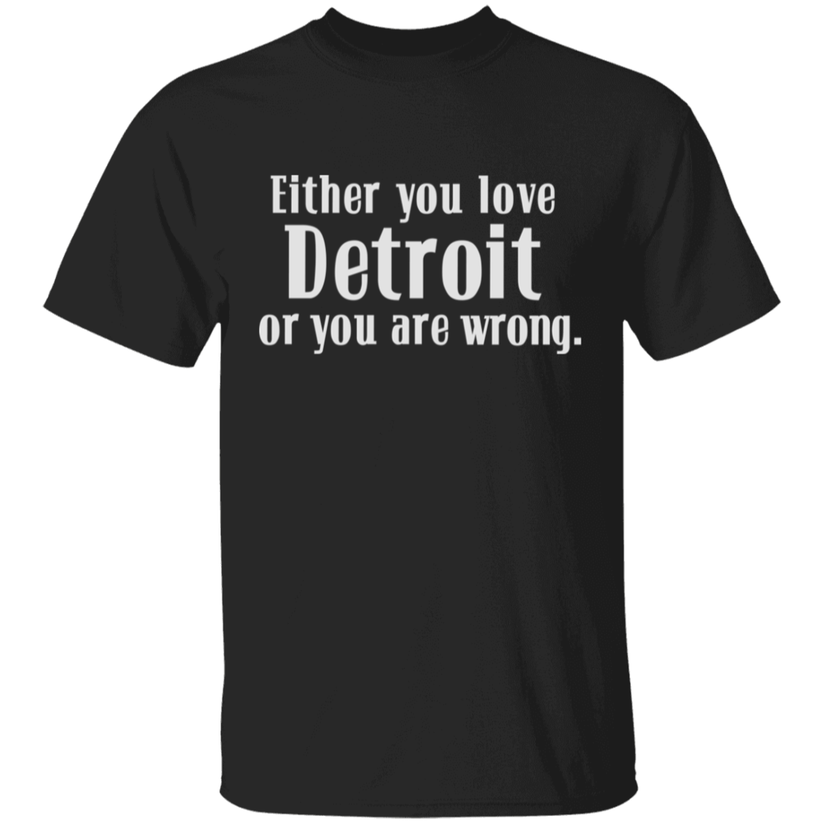 Either You Love Detrot or You Are Wrong Unisex Youth Classic T-Shirt