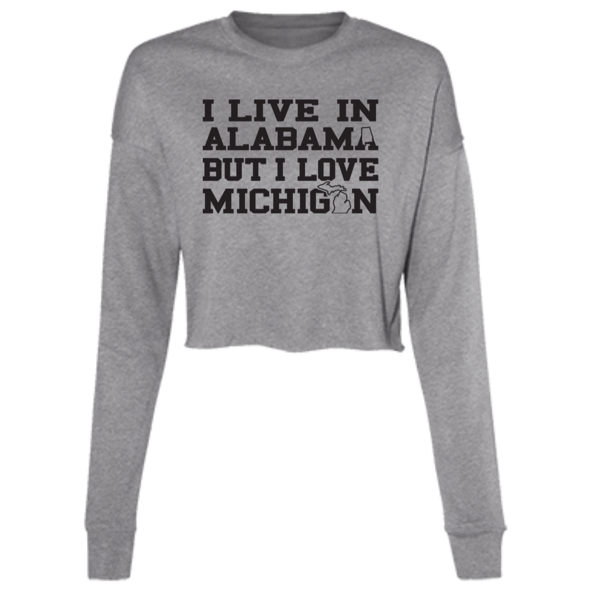 Live Alabama Love Michigan - Black Women's Cropped Crewneck Sweatshirt