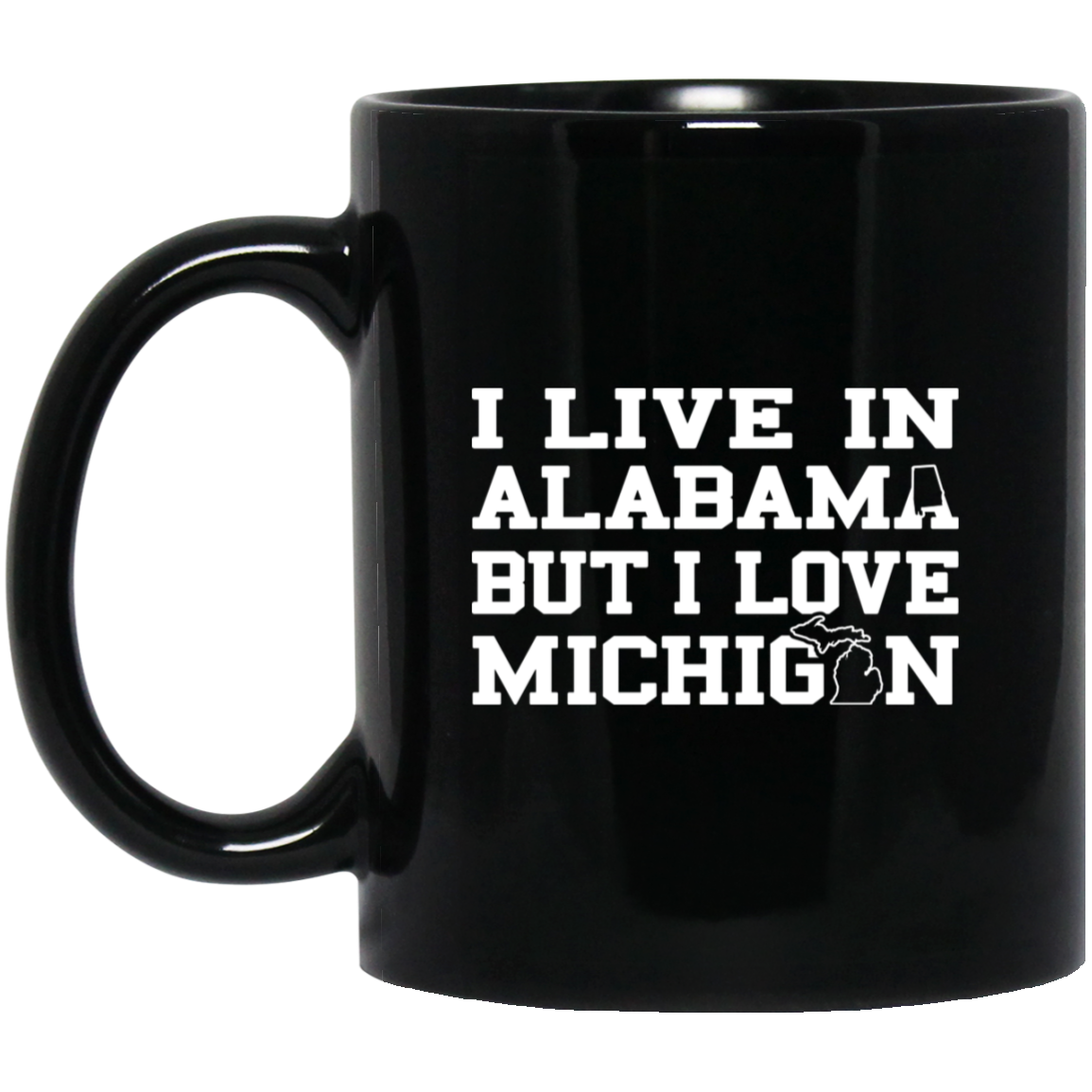 Live Alabama Love Michigan - White Black Mug