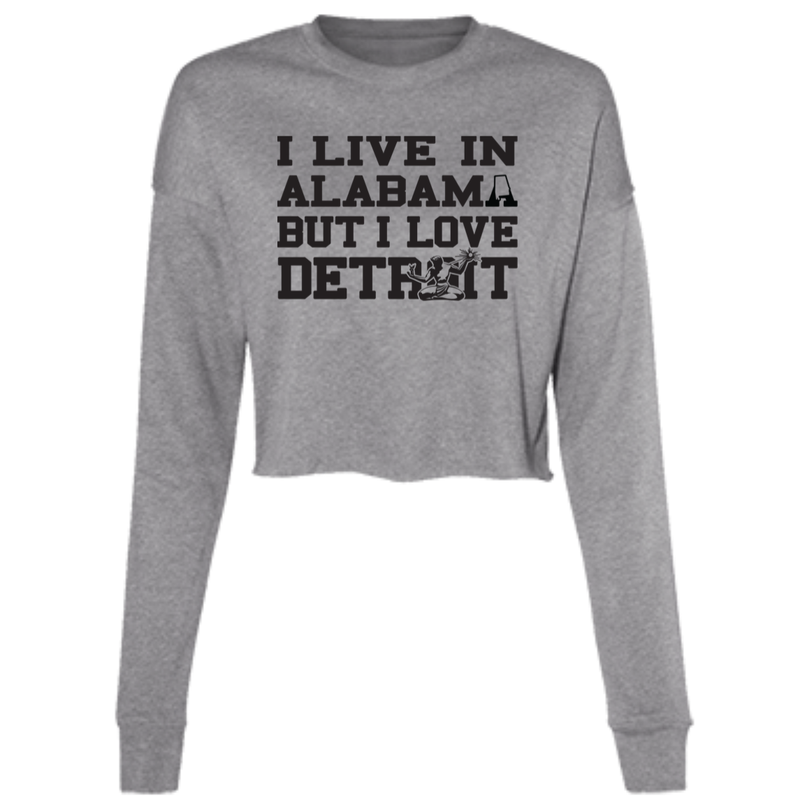 Live Alabama Love Detroit - Black Women's Cropped Crewneck Sweatshirt