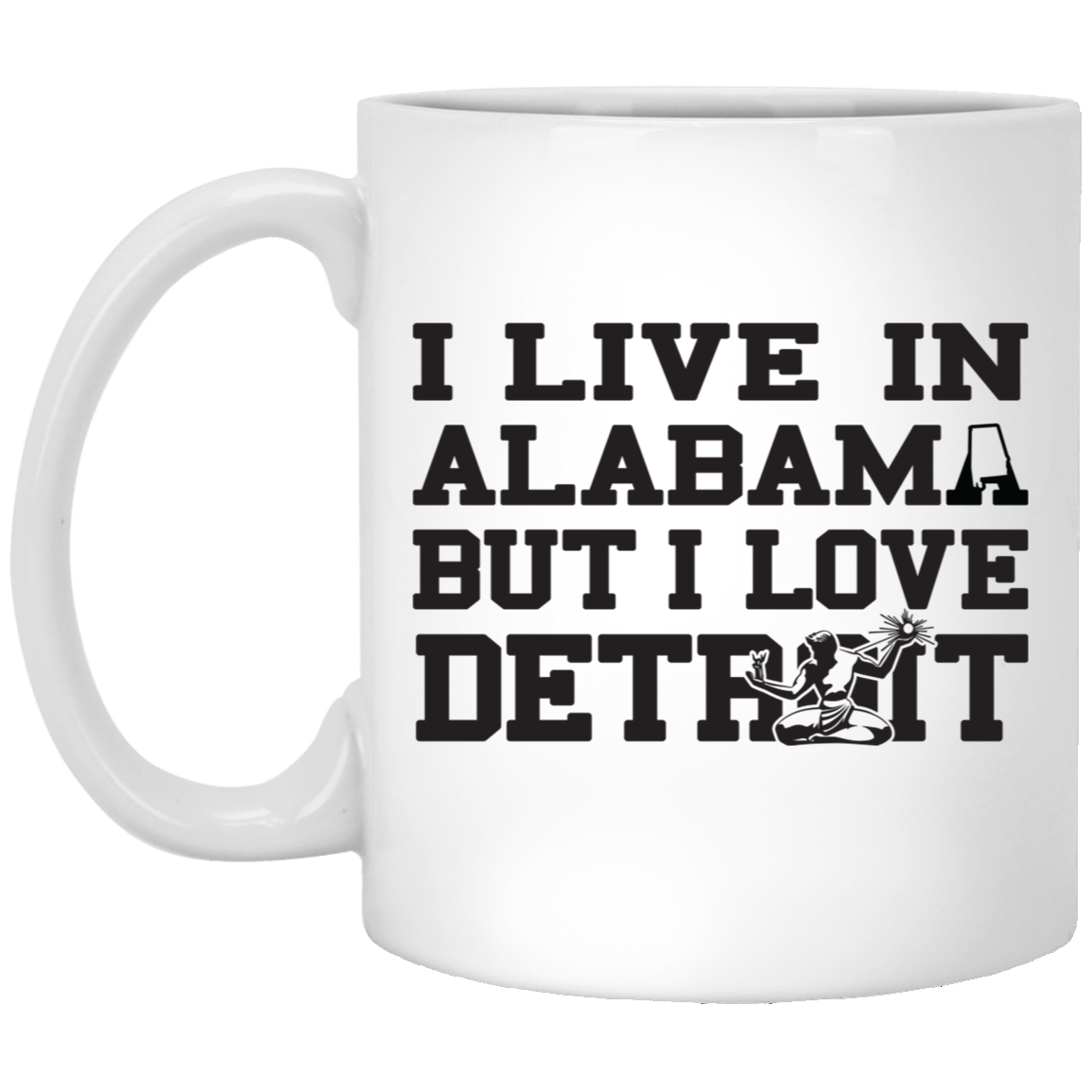 Live Alabama Love Detroit - Black White Mug