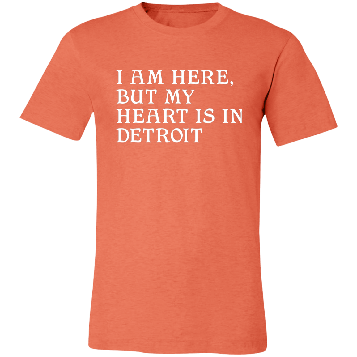 I Am Here Heart in Detroit Unisex Classic T-Shirt