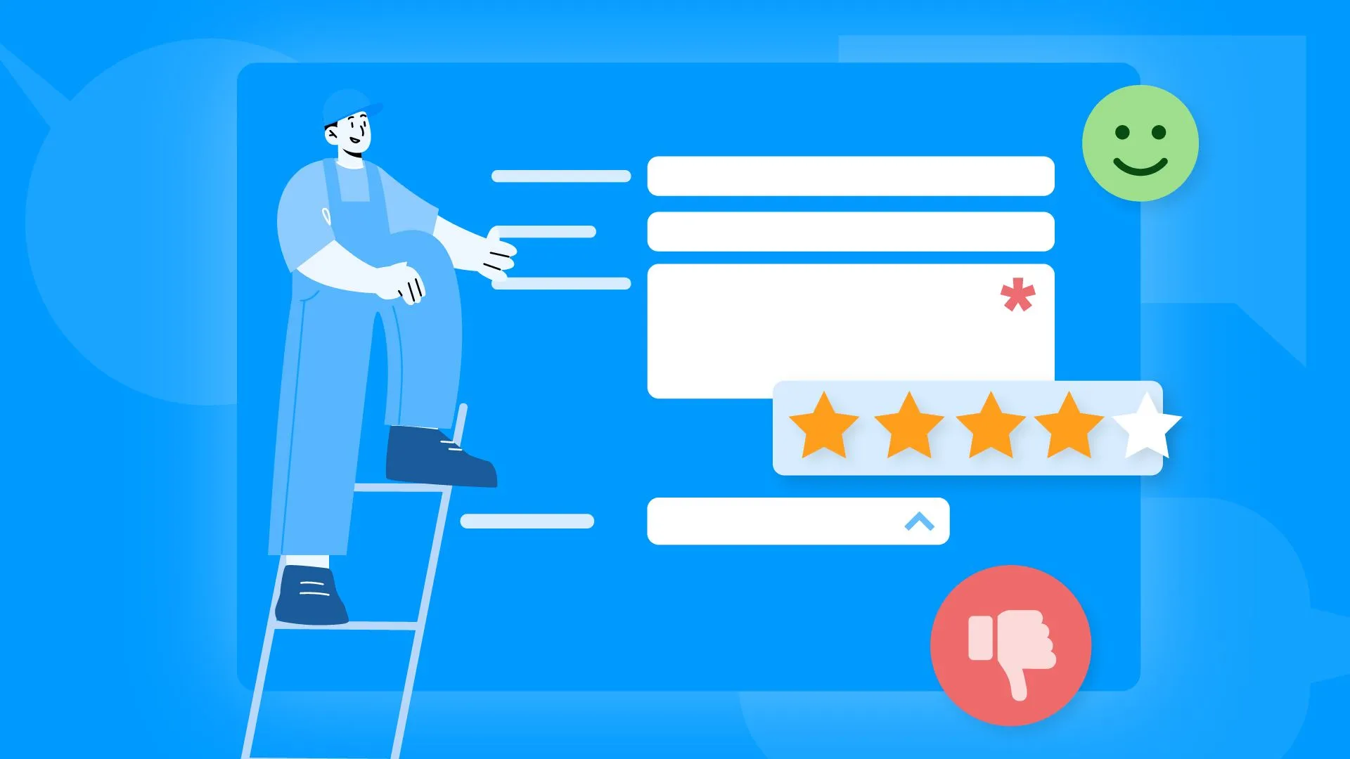 Man on ladder building out component of a form for feedback