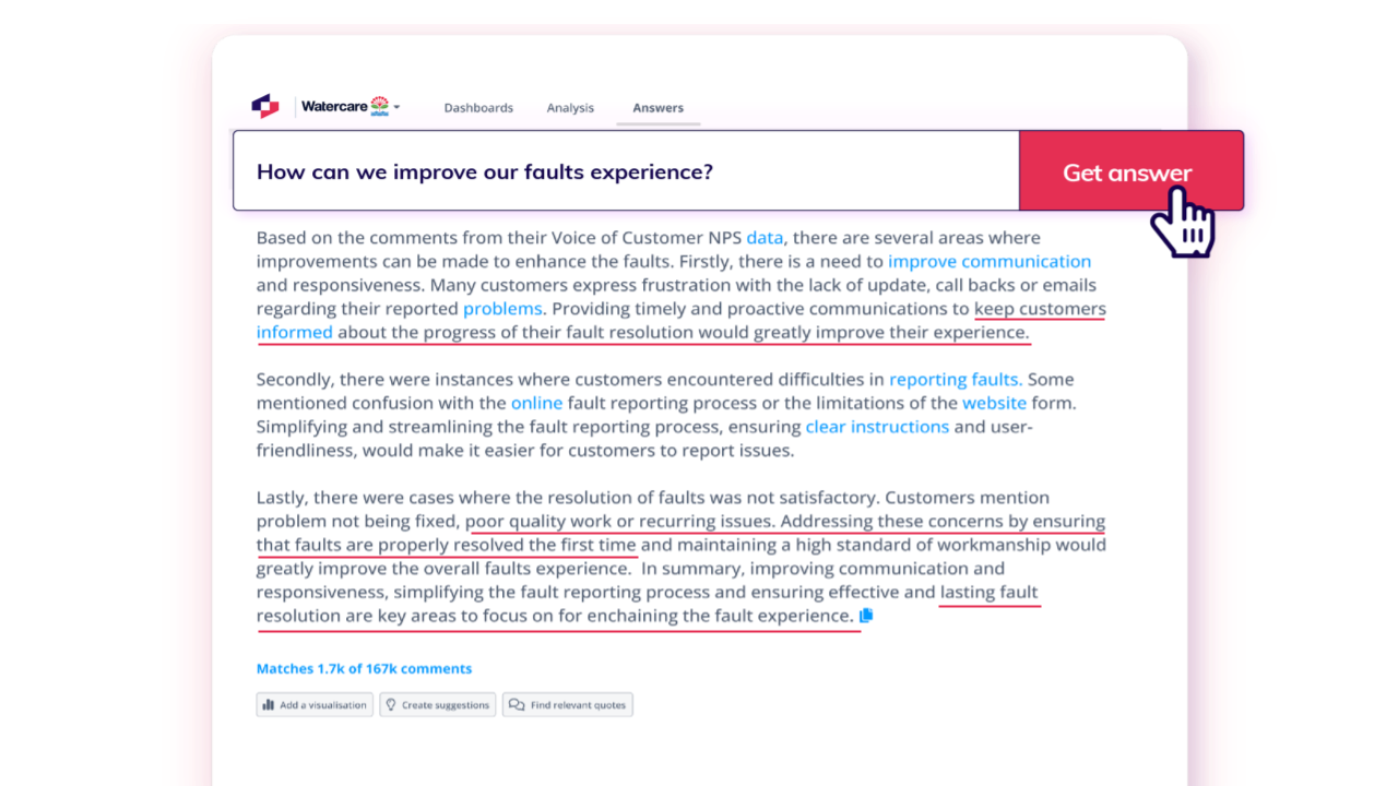 With Thematic Answers we quickly get context for business issues, hearing it in the customer’s language