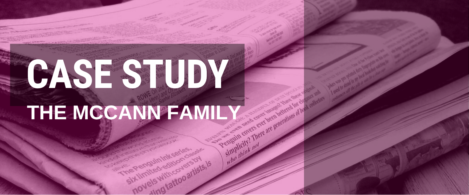 The McCann Family & Sustained Press Intrusion