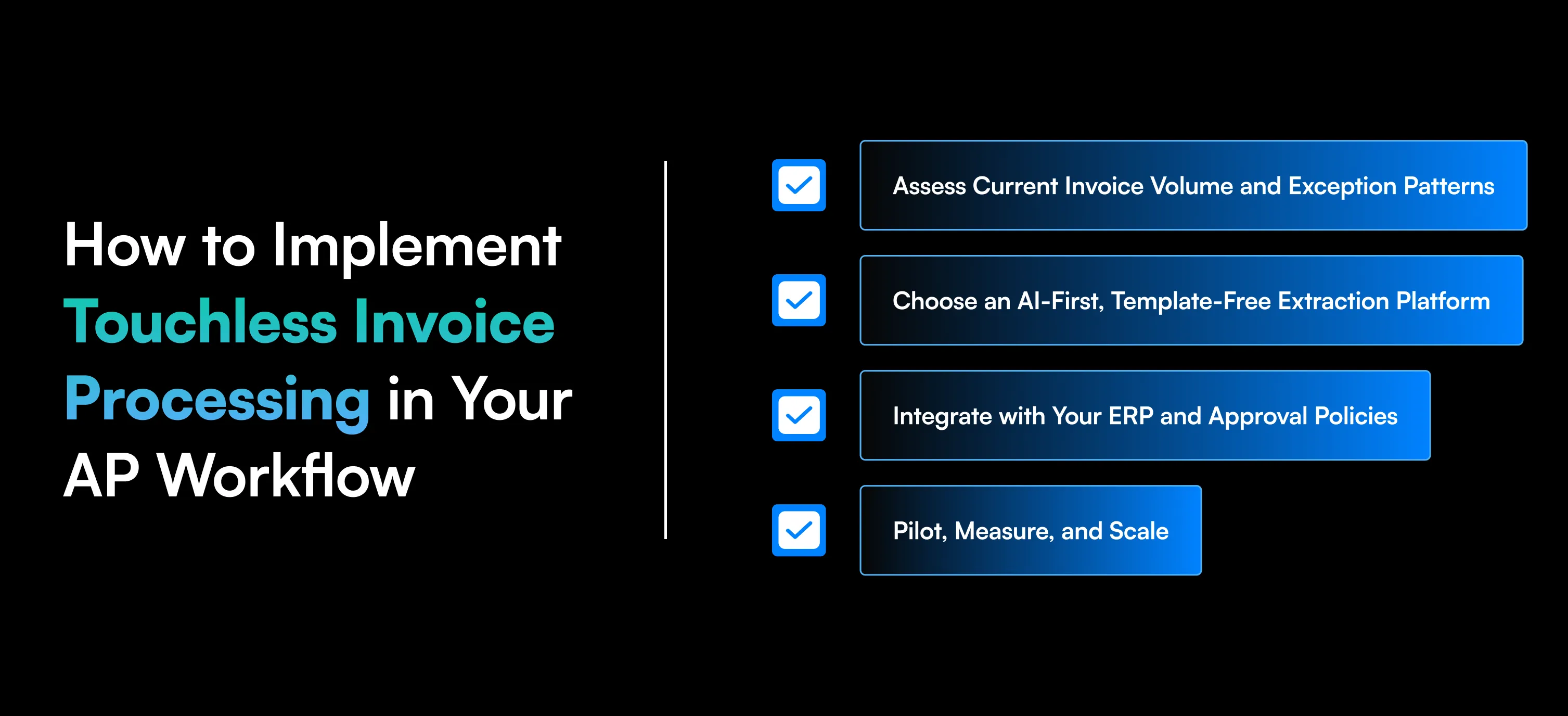Learn how touchless invoice processing uses AI to automate invoice capture, validation, approvals, and payments while reducing manual AP effort, errors, and delays.