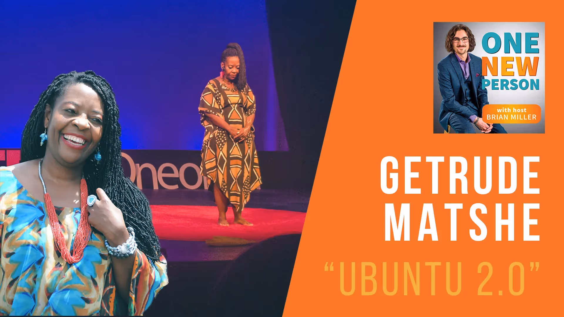 S2.11 Getrude Matshe on the One New Person podcast - 2019 Interview