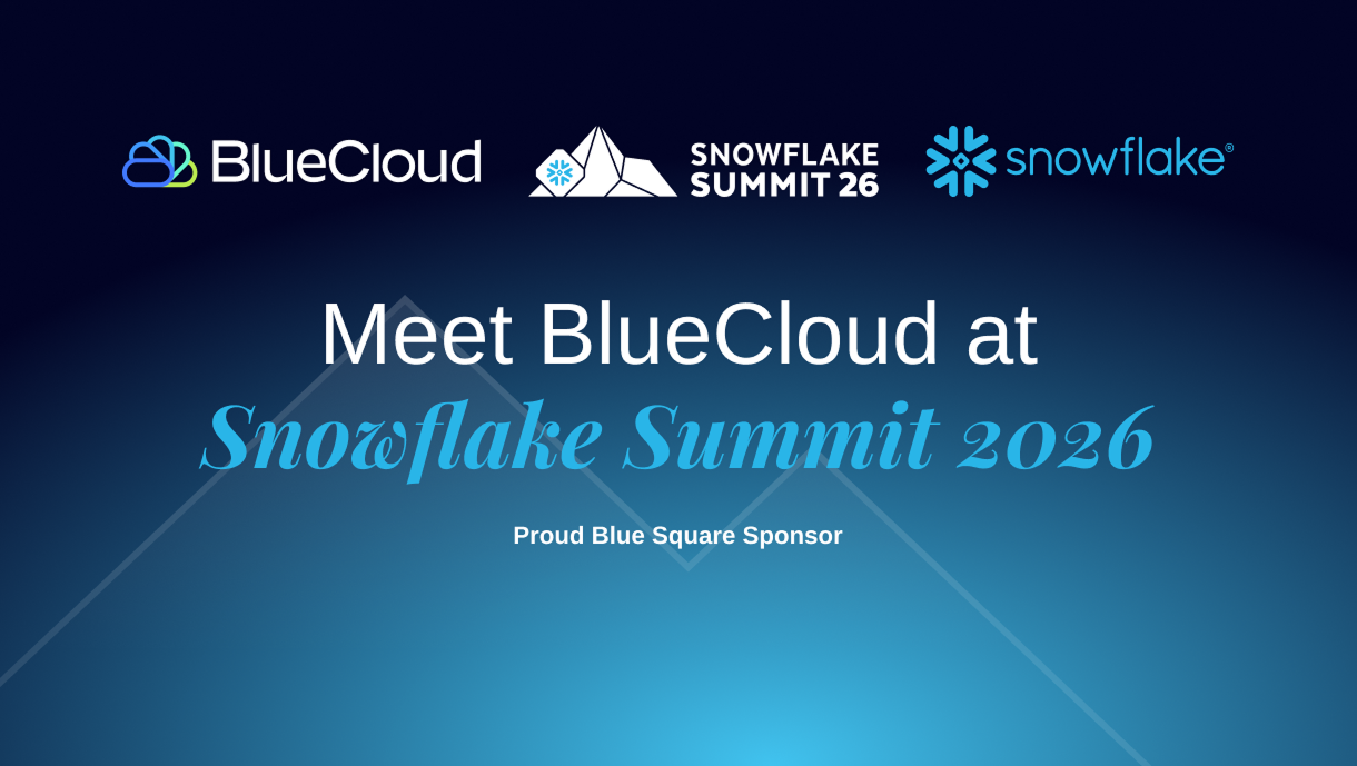 Meet BlueCloud at Snowflake Summit 2026