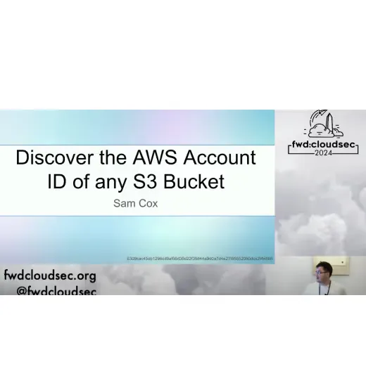 Sam Cox presenting "Discover the AWS Account ID of any S3 bucket"