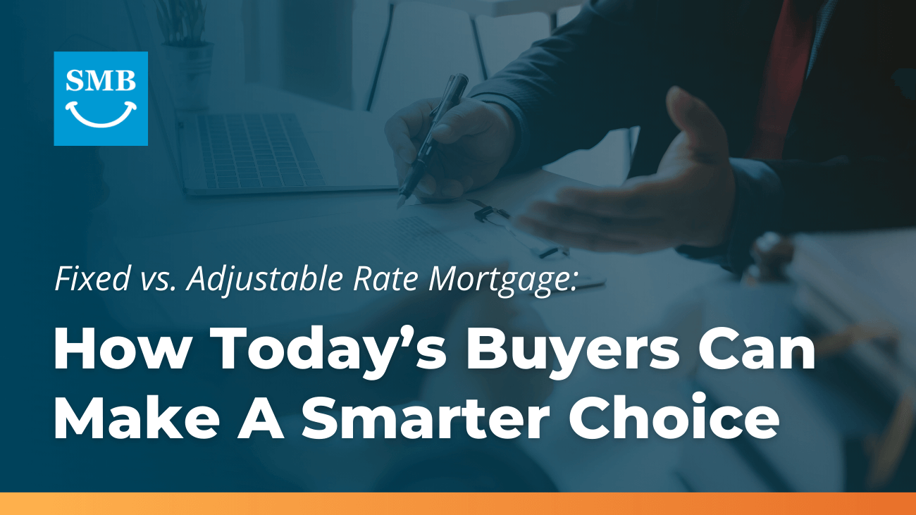 Fixed vs Adjustable Rate Mortgage: How to Choose