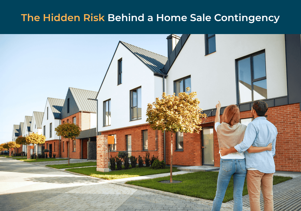 Home Sale Contingency Risk