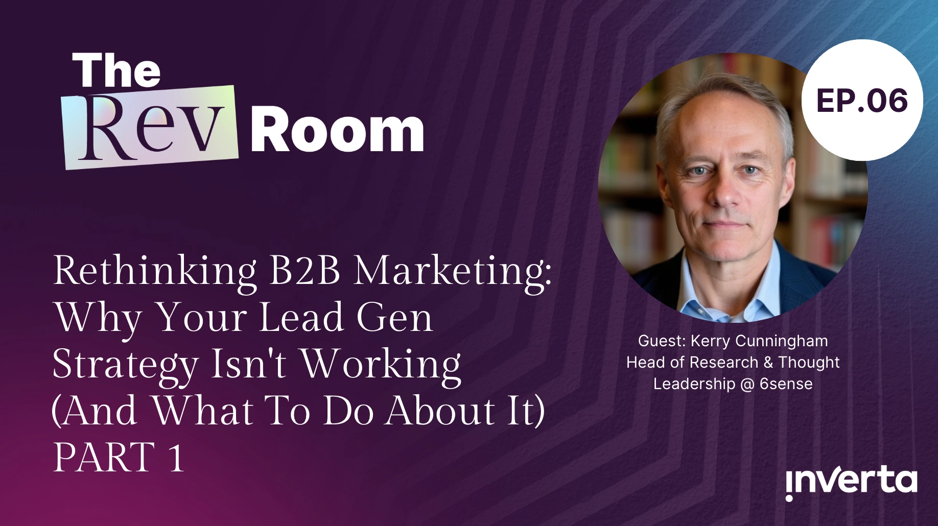 rethinking b2b marketing why your lead gen stratefy isnt working (and what to do about it) part 1