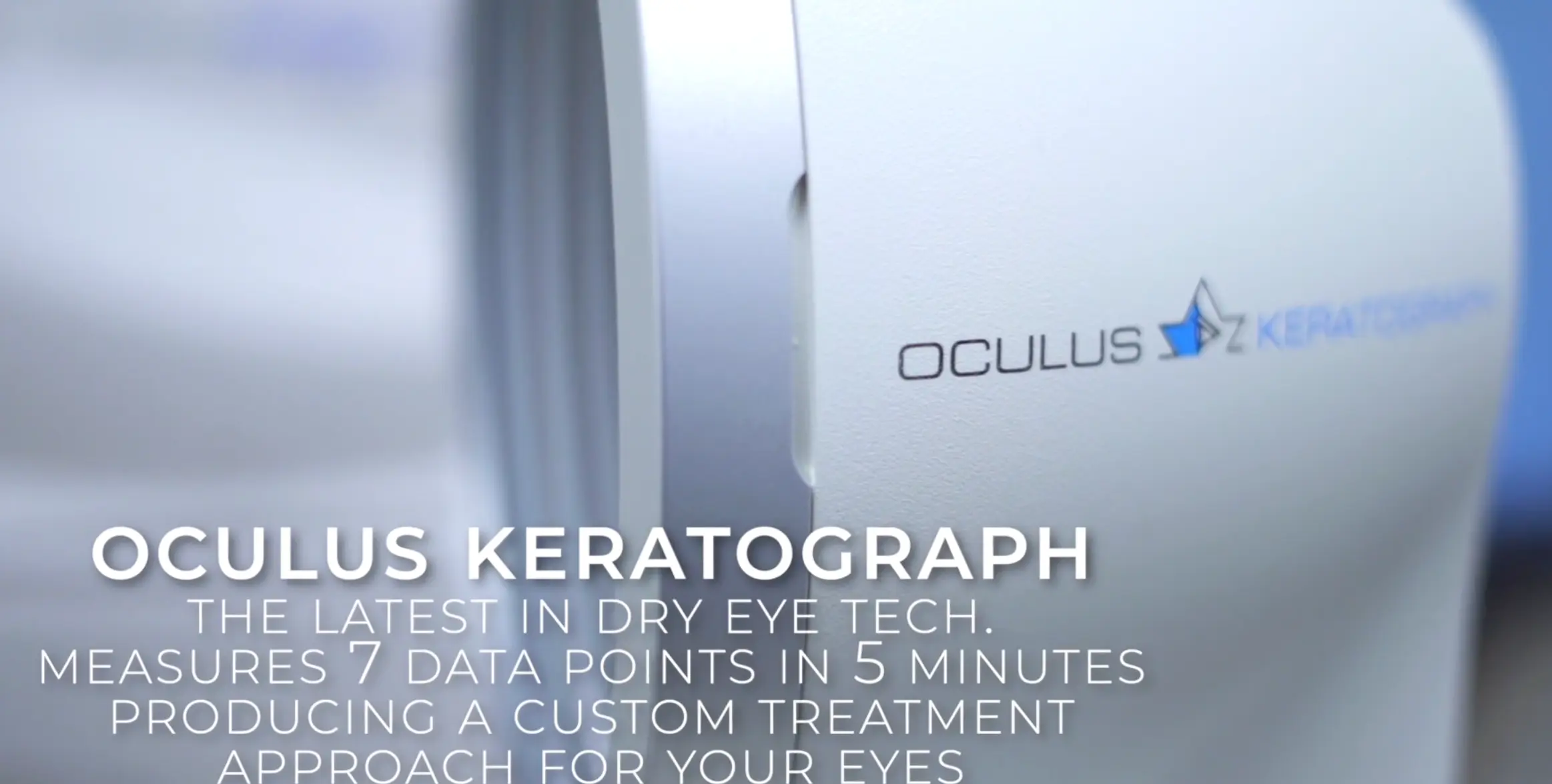 Oculus Keratograph machine for Dry eye treatment