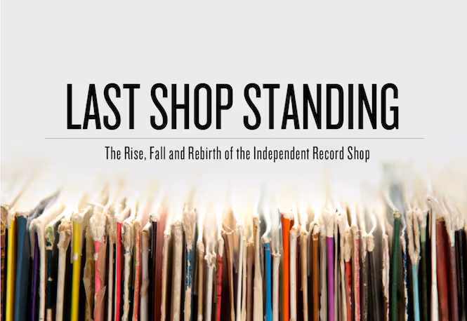 Last Shop Standing revealed as official film of Record Store Day 2013