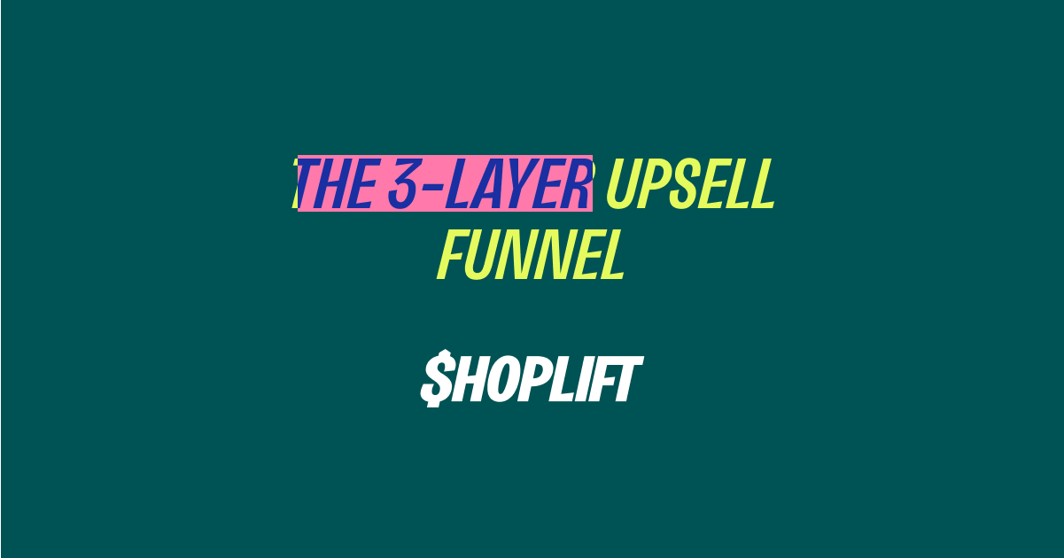 The 3-Layer Upsell Funnel You Can Implement Today
