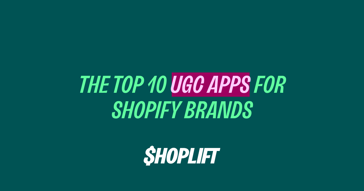 Top 10 UGC Apps for Shopify Brands
