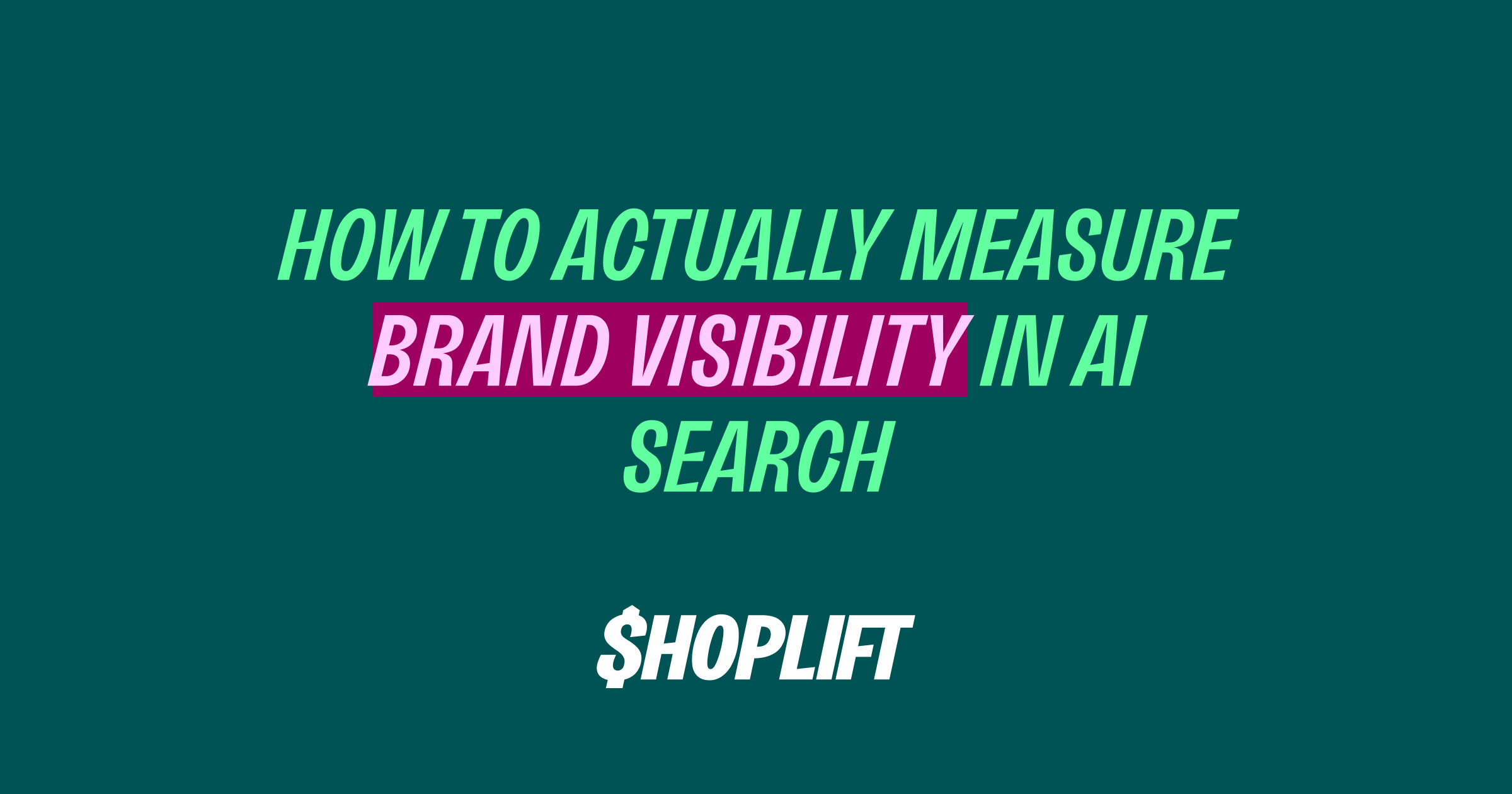 How to Measure Brand Visibility in AI Search
