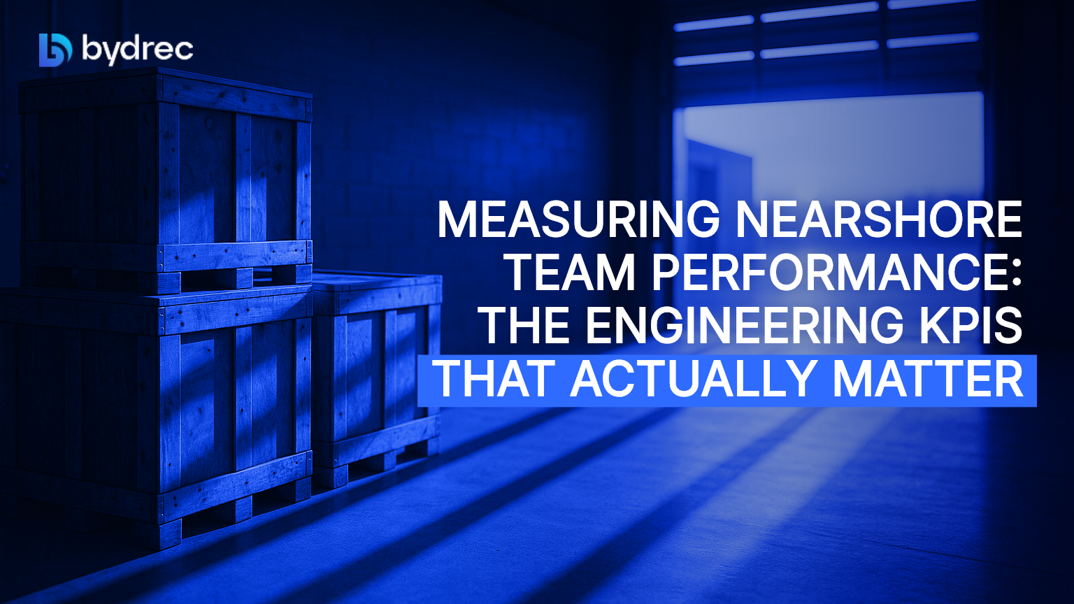Measuring Nearshore Team Performance: The Engineering KPIs That Actually Matter