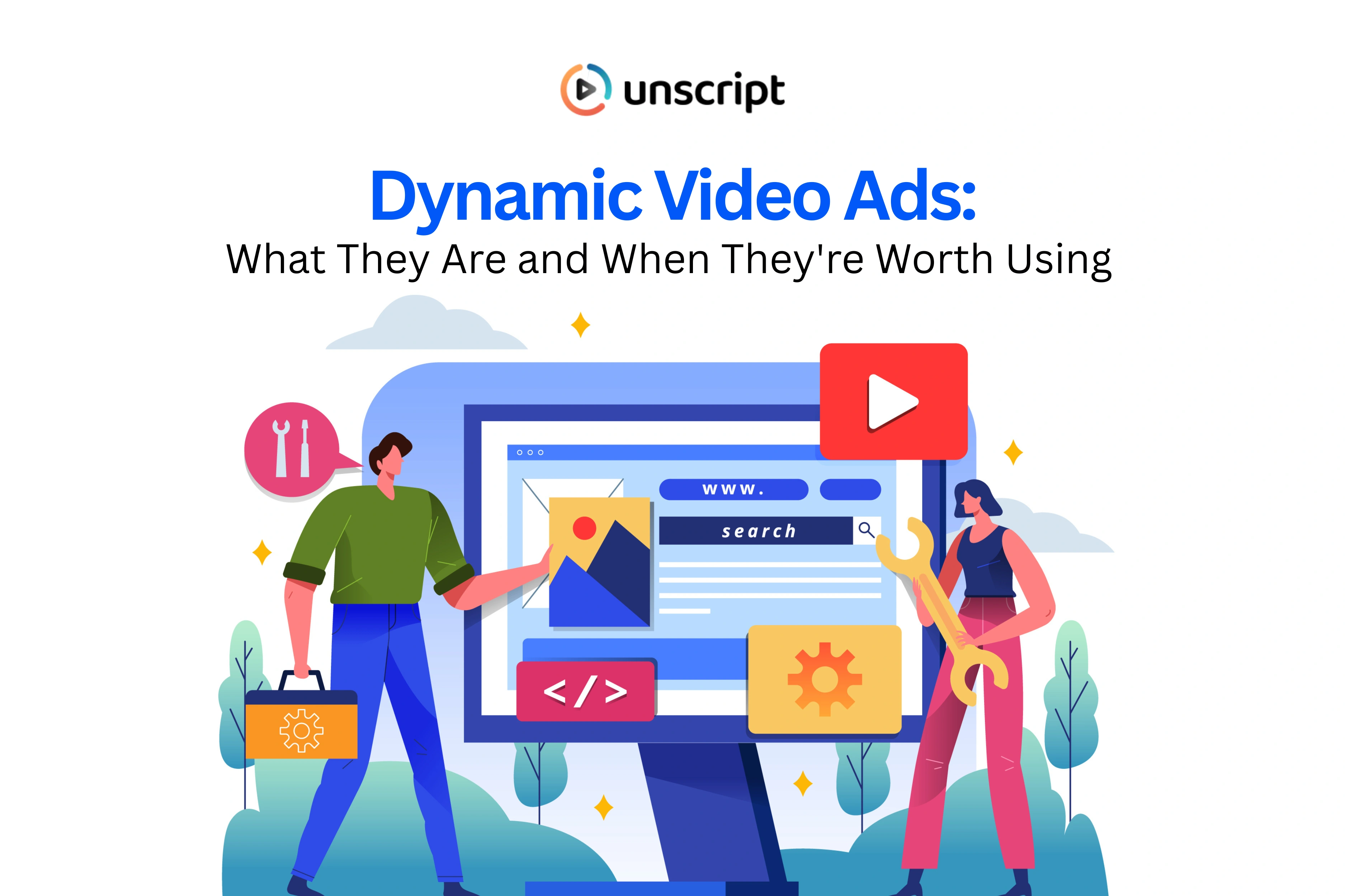 Dynamic Video Ads: What They Are and When They're Worth Using