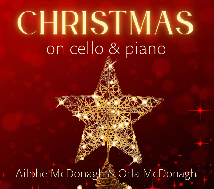 Christmas on Cello & Piano with Ailbhe McDonagh and Orla McDonagh
