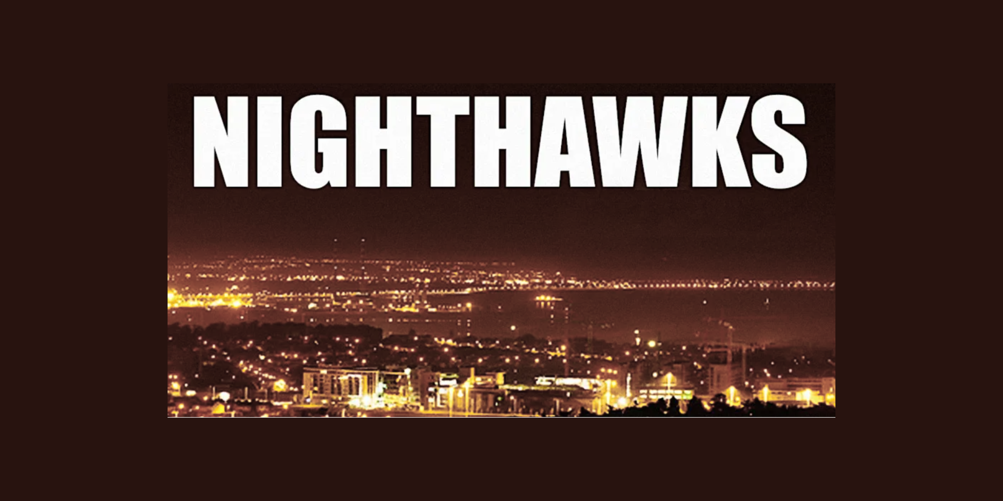 Nighthawks
