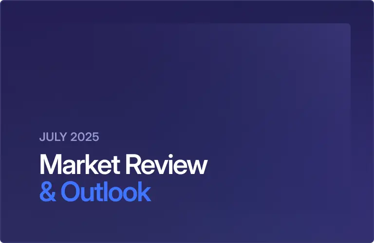 July 2025: Market Review & Outlook